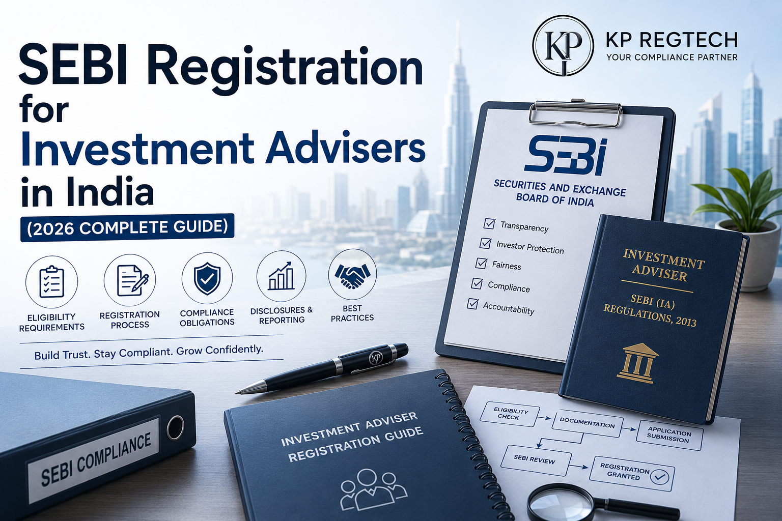 SEBI Registration for Investment Advisers in India (2026 Complete Guide)